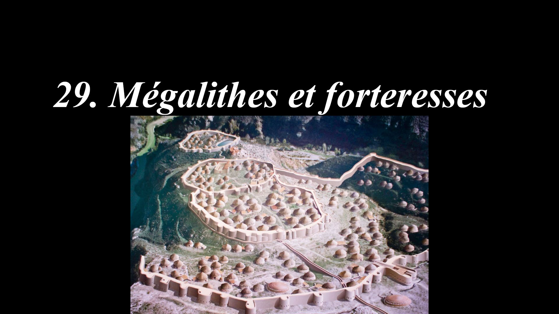 29-mégalithes et forteresses